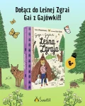 Leśna Zgraja. Gaja z Gajówki. / Wydawnictwo Świetlik
