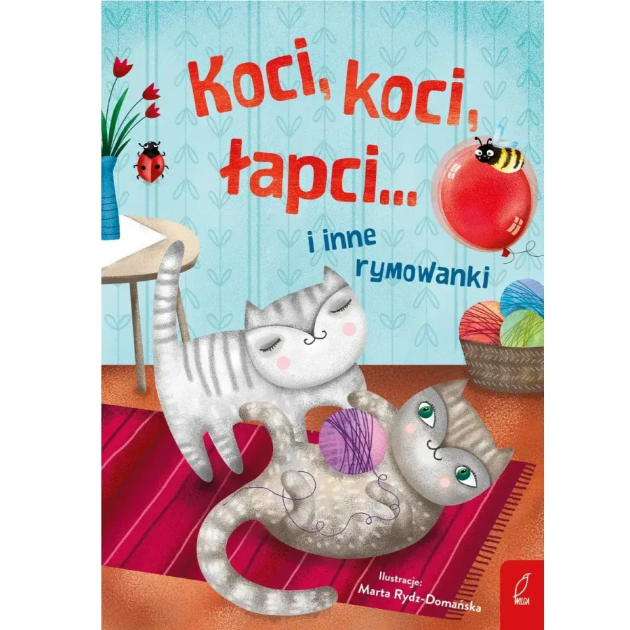 II GATUNEK: Koci, koci łapci i inne rymowanki / Wilga