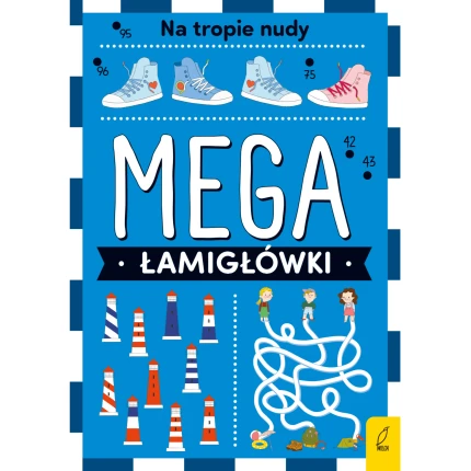 Mega łamigłówki. Na tropie nudy / Wydawnictwo Wilga