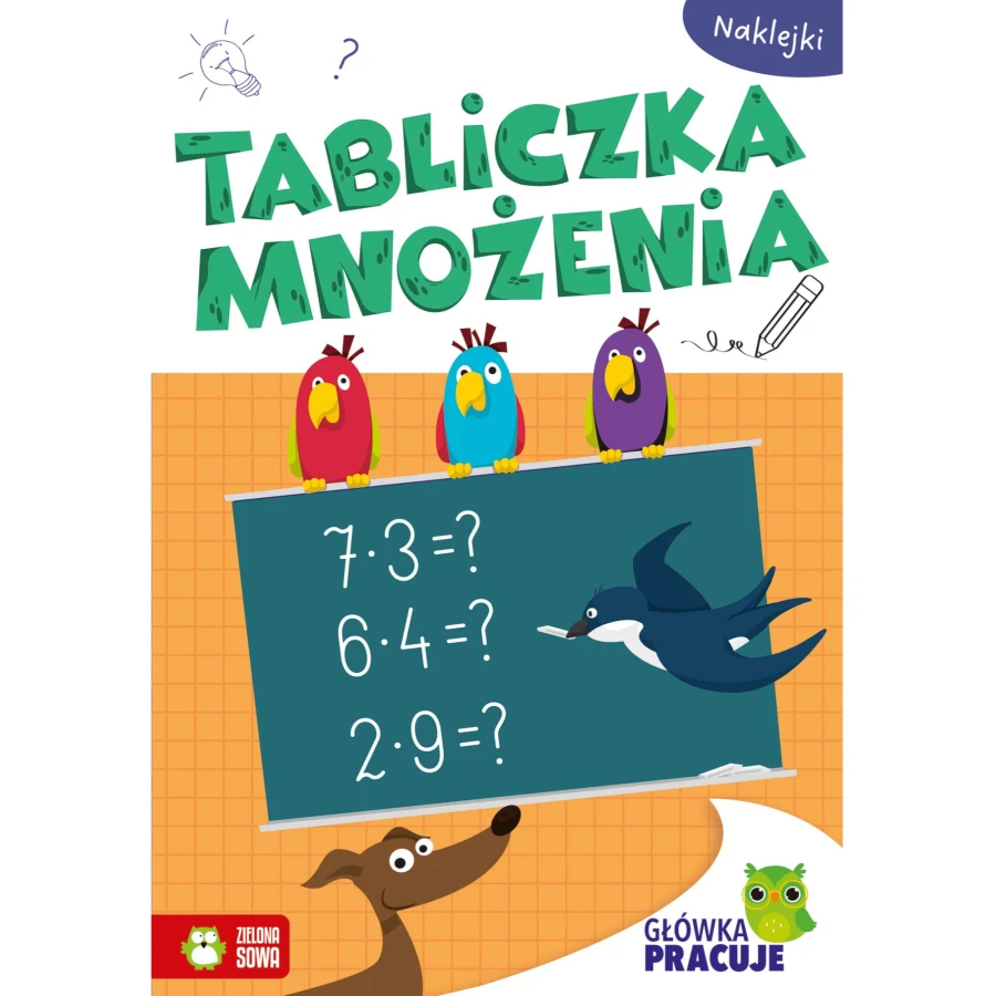 Tabliczka mnożenia. Główka pracuje / Wydawnictwo Zielona Sowa