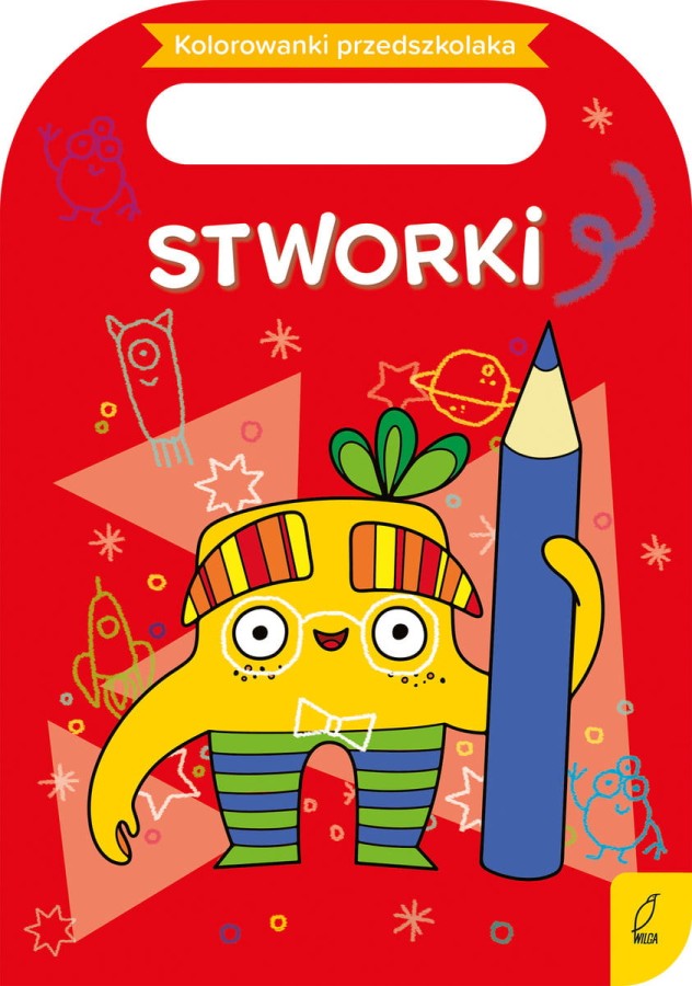 Kolorowanki przedszkolaka - Stworki / Wydawnictwo Wilga
