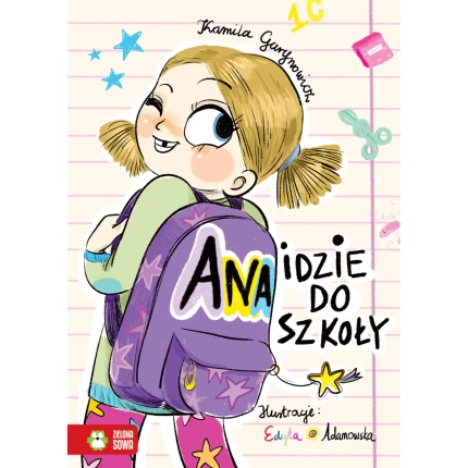 Ana idzie do szkoły / Wydawnictwo Zielona Sowa