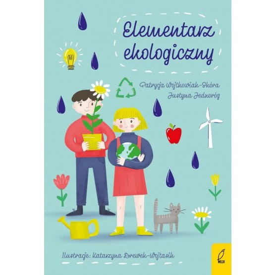 Elementarz ekologiczny / Wydawnictwo Wilga