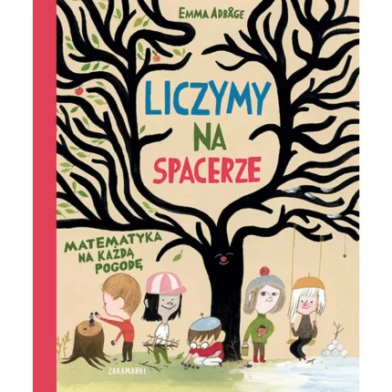 Liczymy na spacerze matematyka na każdą pogodę / Wydawnictwo Zakamarki
