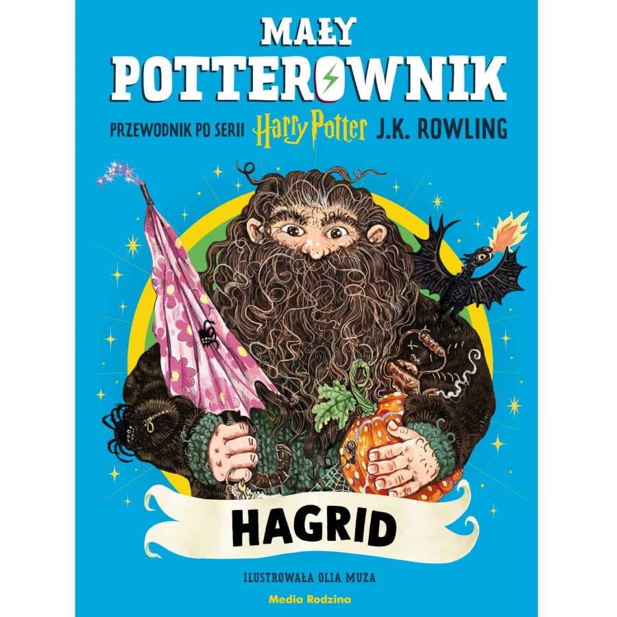 Mały potterownik. Hagrid. Przewodnik po serii Harry Potter. / Media Rodzina