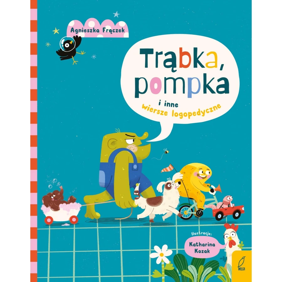 Trąbka, pompka i inne wiersze logopedyczne / Wydawnictwo Wilga