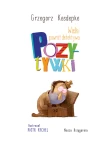 Wielki powrót detektywa Pozytywki / Wydawnictwo Nasza Księgarnia