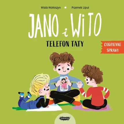 Telefon taty. Codzienne sprawy Jano i Wito / Wydawnictwo Mamania