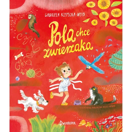 Pola chce zwierzaka / Dwukropek