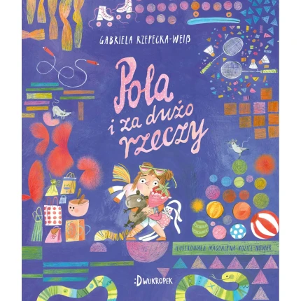 Pola i za dużo rzeczy / Dwukropek
