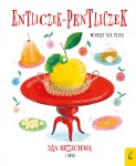 Entliczek-pentliczek. Wiersze dla dzieci / Wydawnictwo Wilga