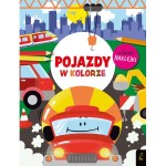 W kolorze. Pojazdy/ Wydawnictwo Wilga