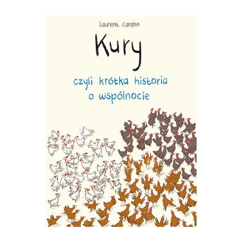 Kury, czyli krótka historia o wspólnocie / Wydawnictwo Adamada