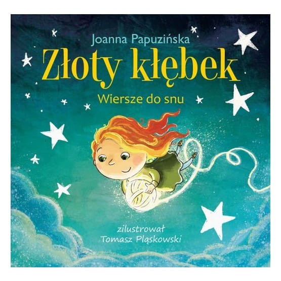 Złoty kłębek. Wiersze do snu / Wydawnictwo Wilga