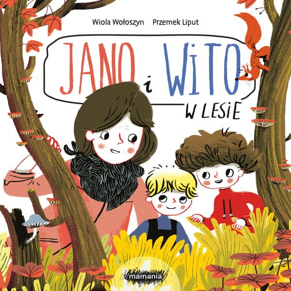 JANO I WITO. W LESIE / Wydawnictwo Mamania