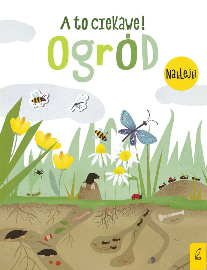 A to ciekawe! Ogród / Wydawnictwo Wilga