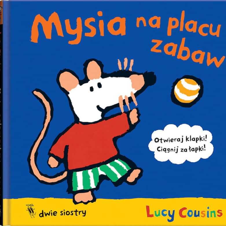 Mysia na placu zabaw / Wydawnictwo Dwie Siostry