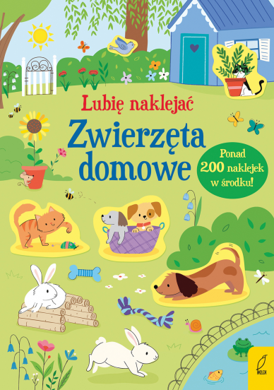 Lubię naklejać. Zwierzęta domowe / Wydawnictwo Wilga