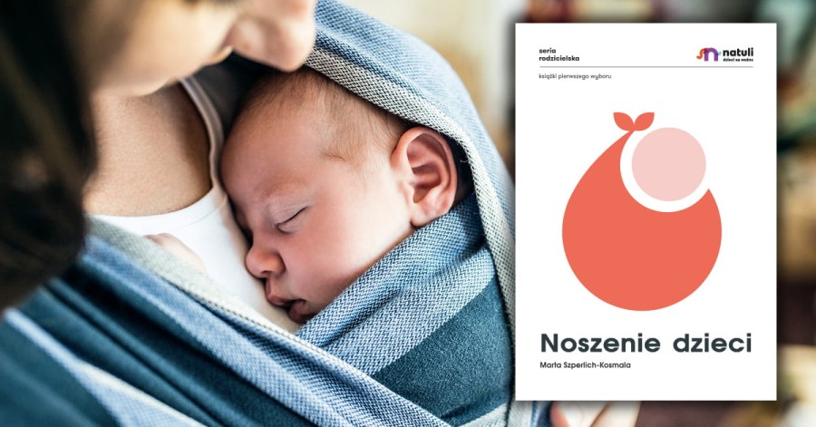 Noszenie dzieci / Wydawnictwo Natuli