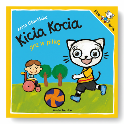 Kicia Kocia gra w piłkę / Wydawnictwo Media Rodzina