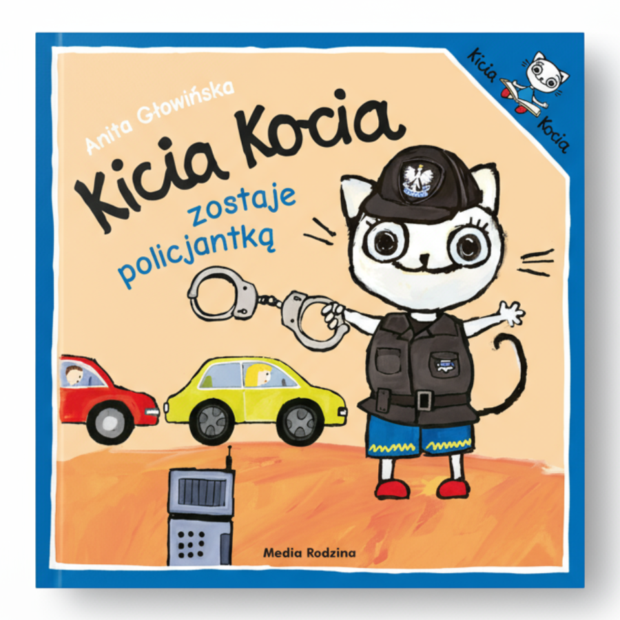 Kicia Kocia zostaje policjantką / Wydawnictwo Media Rodzina