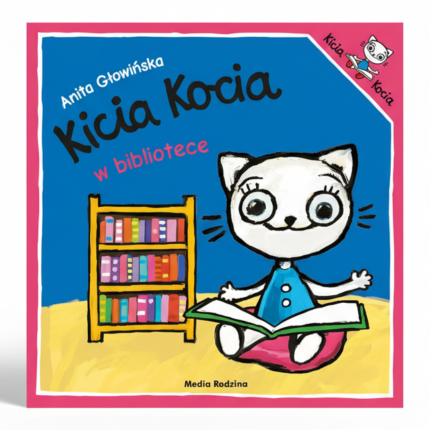 Kicia Kocia w bibliotece / Wydawnictwo Media Rodzina