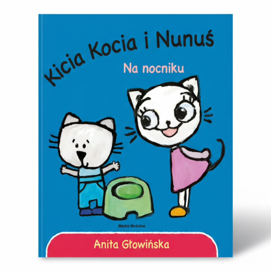 Kicia Kocia i Nunuś na nocniku / Wydawnictwo Media Rodzin