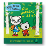 Kicia Kocia i Nunuś. Kto mieszka w lesie? / Wydawnictwo Media Rodzina