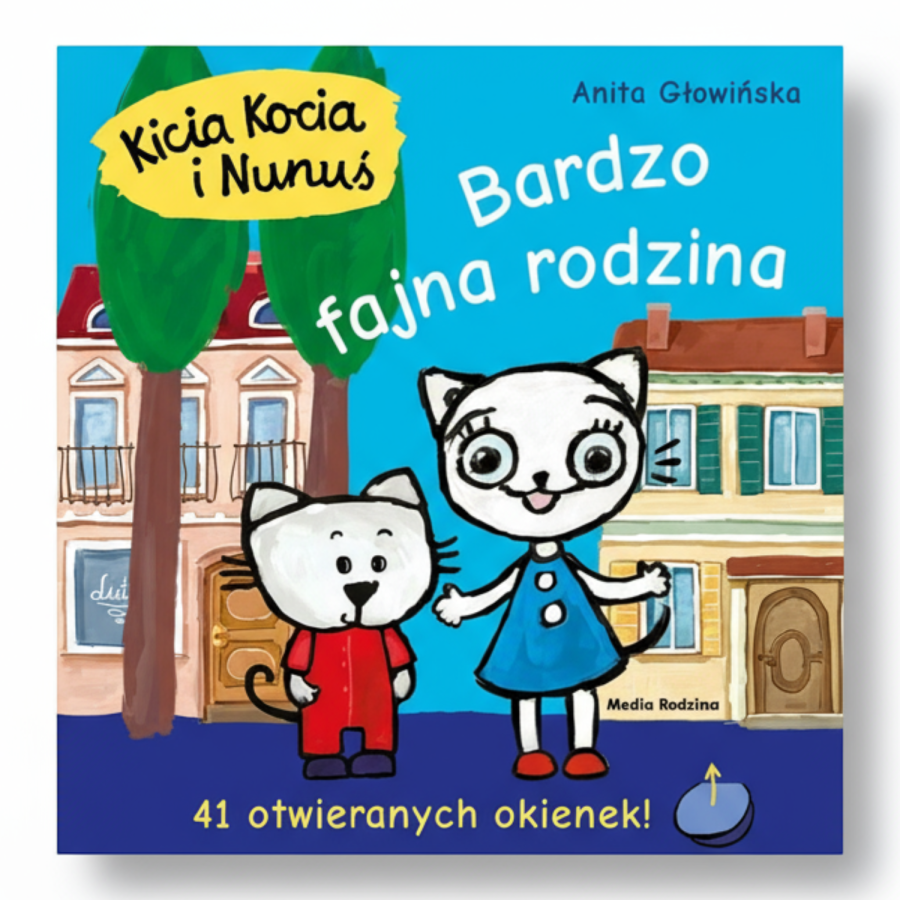 Kicia Kocia i Nunuś. Bardzo fajna rodzina / Wydawnictwo Media Rodzina
