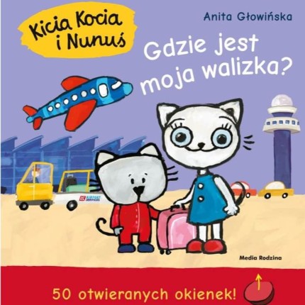 Kicia Kocia i Nunuś. Gdzie jest moja walizka? / Wydawnictwo Media Rodzina