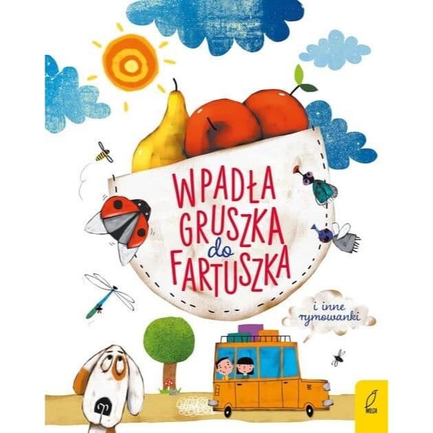 Wpadła gruszka do fartuszka i inne rymowanki / Wydawnictwo Wilga