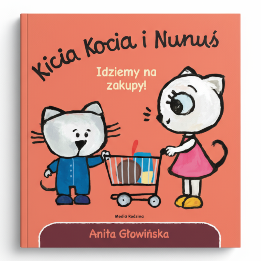 Kicia Kocia i Nunuś. Idziemy na zakupy! / Wydawnictwo Media Rodzina