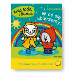 Kicia Kocia i Nunuś. W co się ubierzemy? / Wydawnictwo Media Rodzina