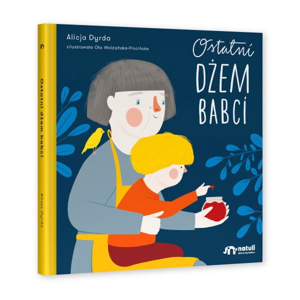 Ostatni dżem babci / Wydawnictwo Natuli