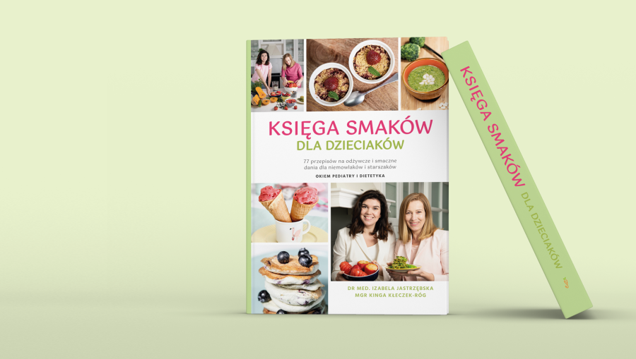 Księga smaków dla Dzieciaków / Wydawnictwo Żywieniowo