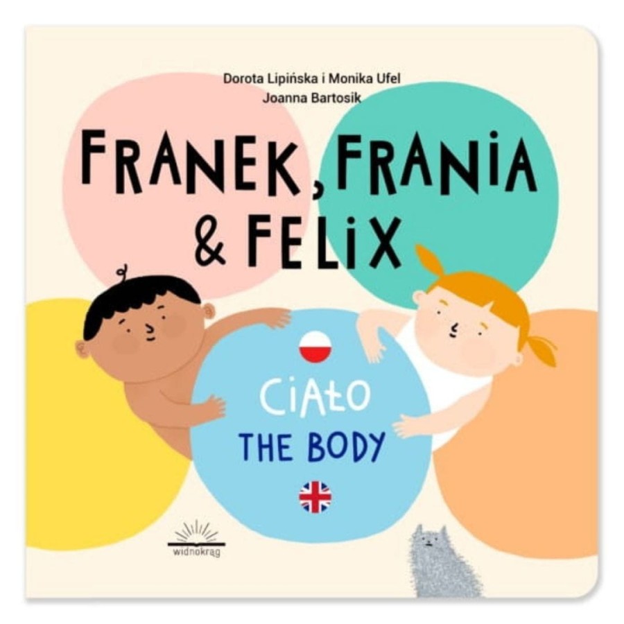 Franek, Frania & Felix. Ciało The body / Wydawnictwo Widnokrąg