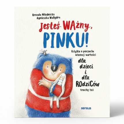 Jesteś ważny Pinku / Wydawnictwo Sensus