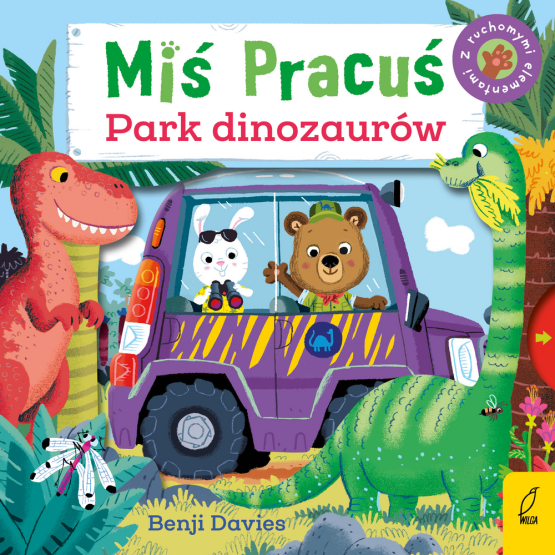 Miś pracuś. Park dinozaurów / Wydawnictwo Wilga