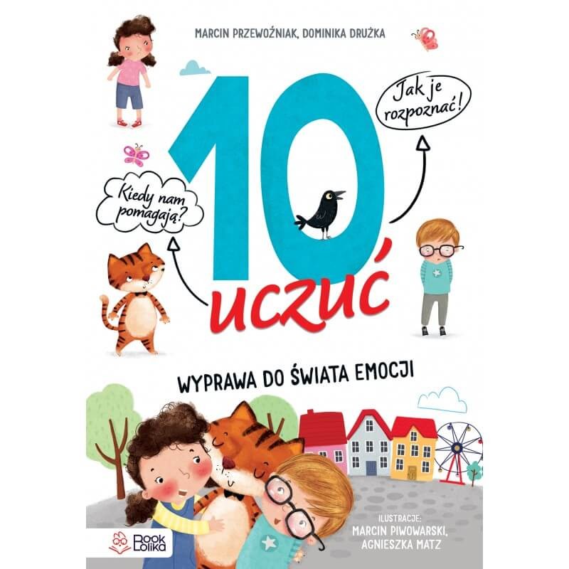 10 Uczuć Wyprawa Do Świata Emocji / Wydawnictwo Booklika