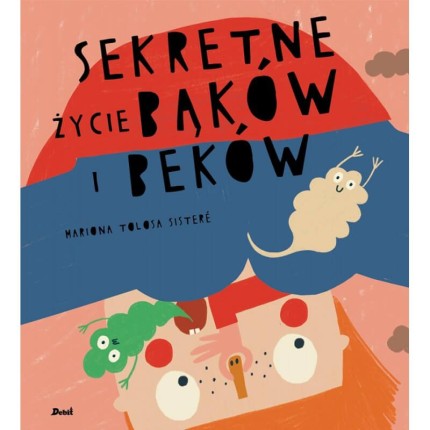 Sekretne Życie Bąków i Beków /Debit