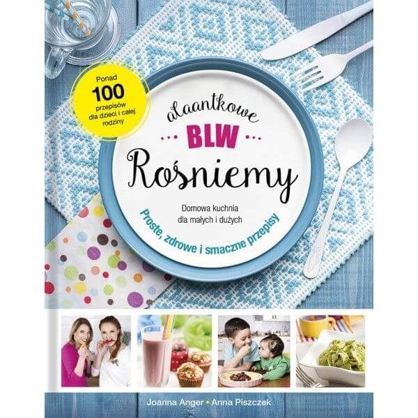 AlaAntkowe BLW. Rośniemy! / Mamania