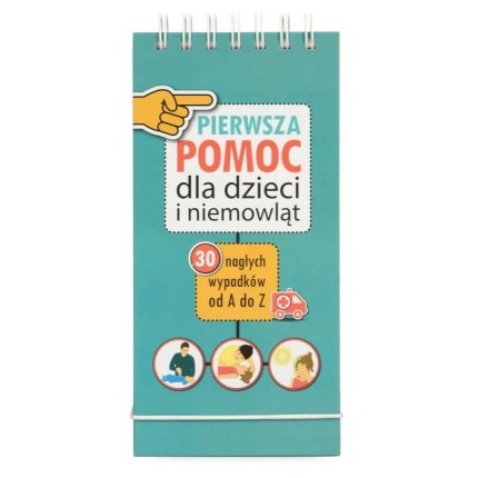 Poradnik pierwsza pomoc dla dzieci i niemowląt / Sierra Madre