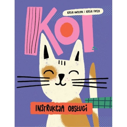 Kot instrukcja obsługi / Wydawnictwo KROPKA