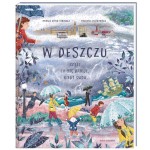 W deszczu, czyli co się dzieje, kiedy pada / Nasza Księgarnia
