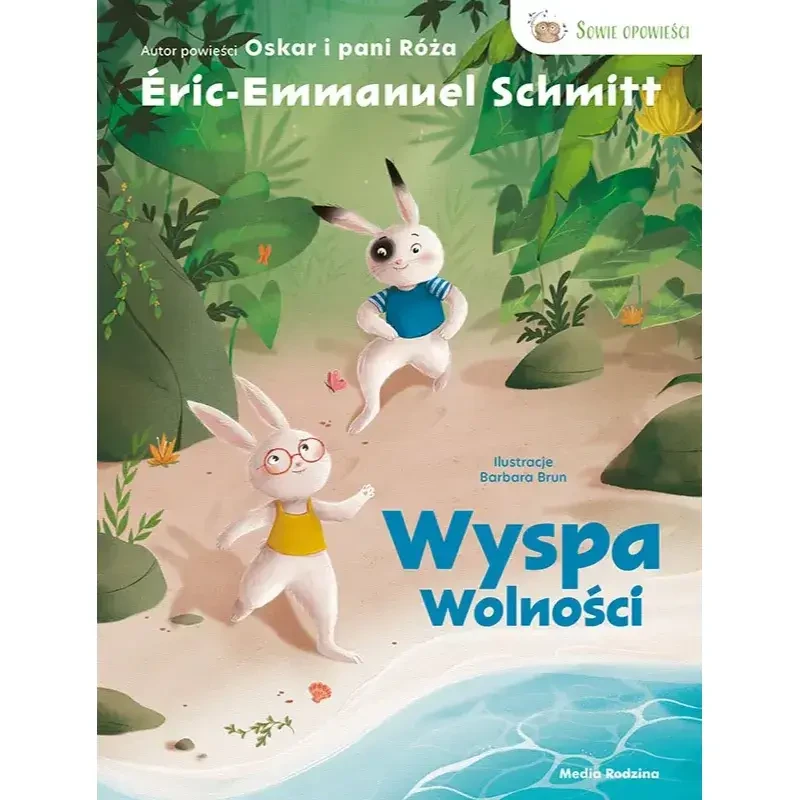 Wyspa Wolności - Éric-Emmanuel Schmitt / Media Rodzina