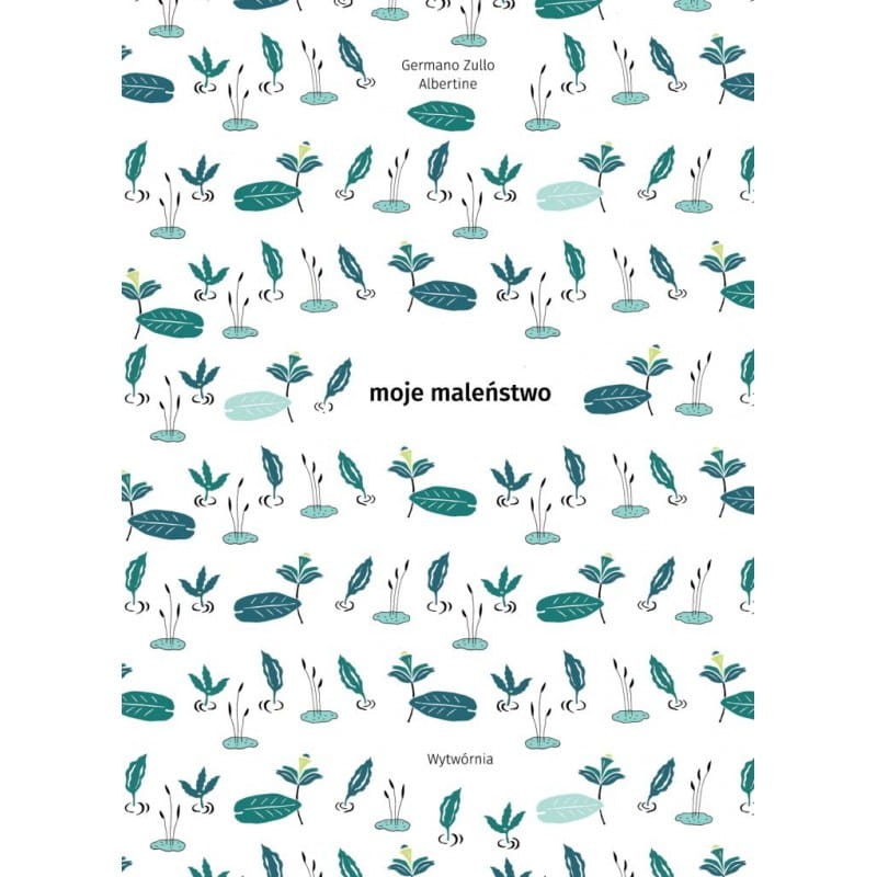 Moje maleństwo / Wydawnictwo Wytwórnia