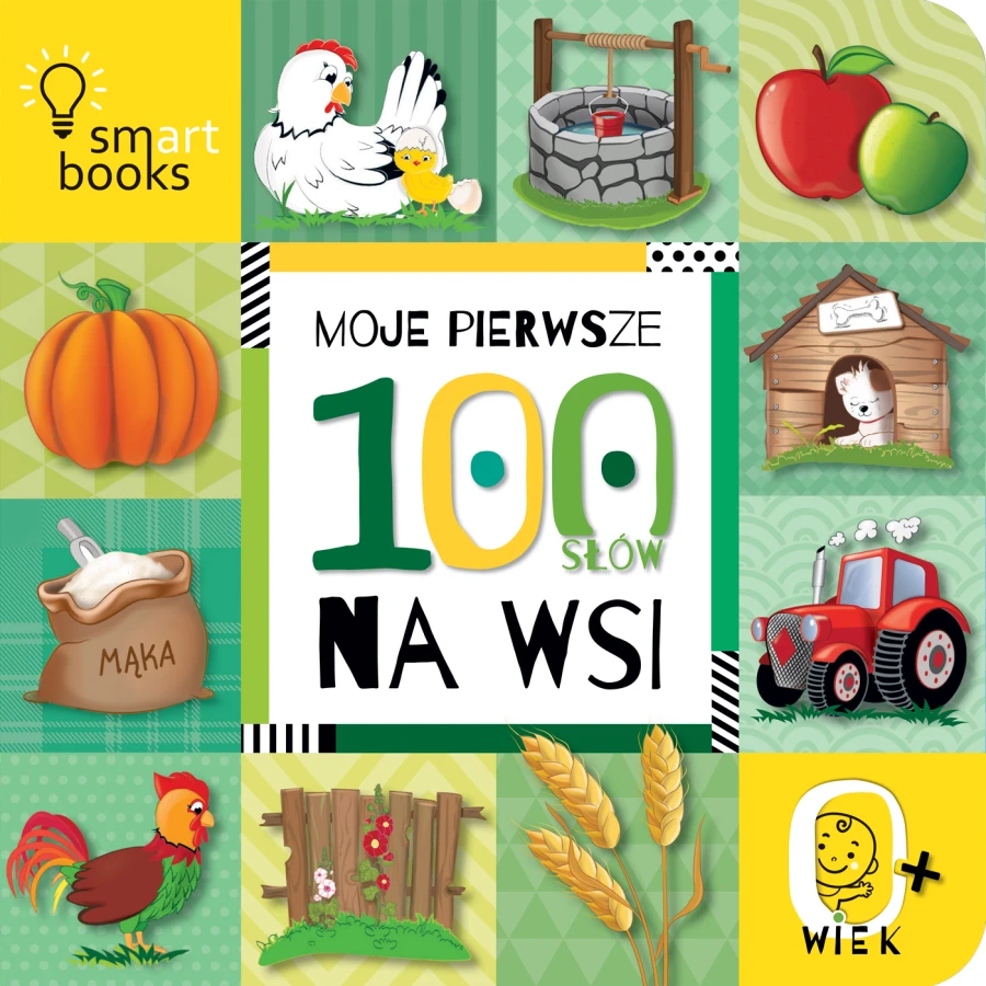 Moje pierwsze 100 słów. Na wsi, 0+ / Wydawnictwo Smart Books