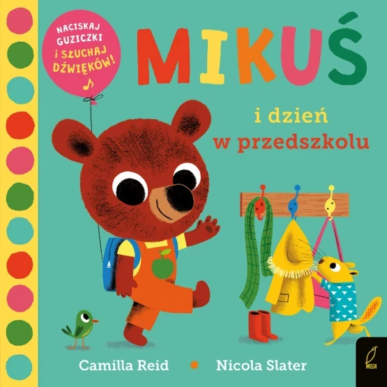 Książka dźwiękowa. Mikuś i dzień w przedszkolu / Wydawnictwo Wilga