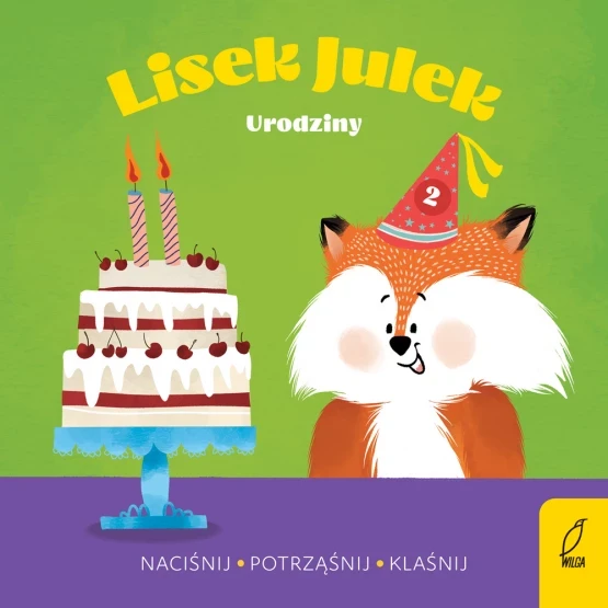 Lisek Julek. Urodziny / Wydawnictwo Wilga
