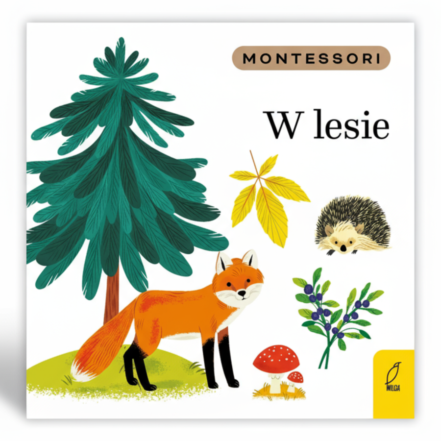 Montessori. W lesie / Wydawnictwo Wilga